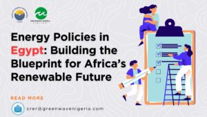 Energy Policy in Egypt: Between Gas Realism and Renewable Ambition; Lessons for Africa’s Energy Transition